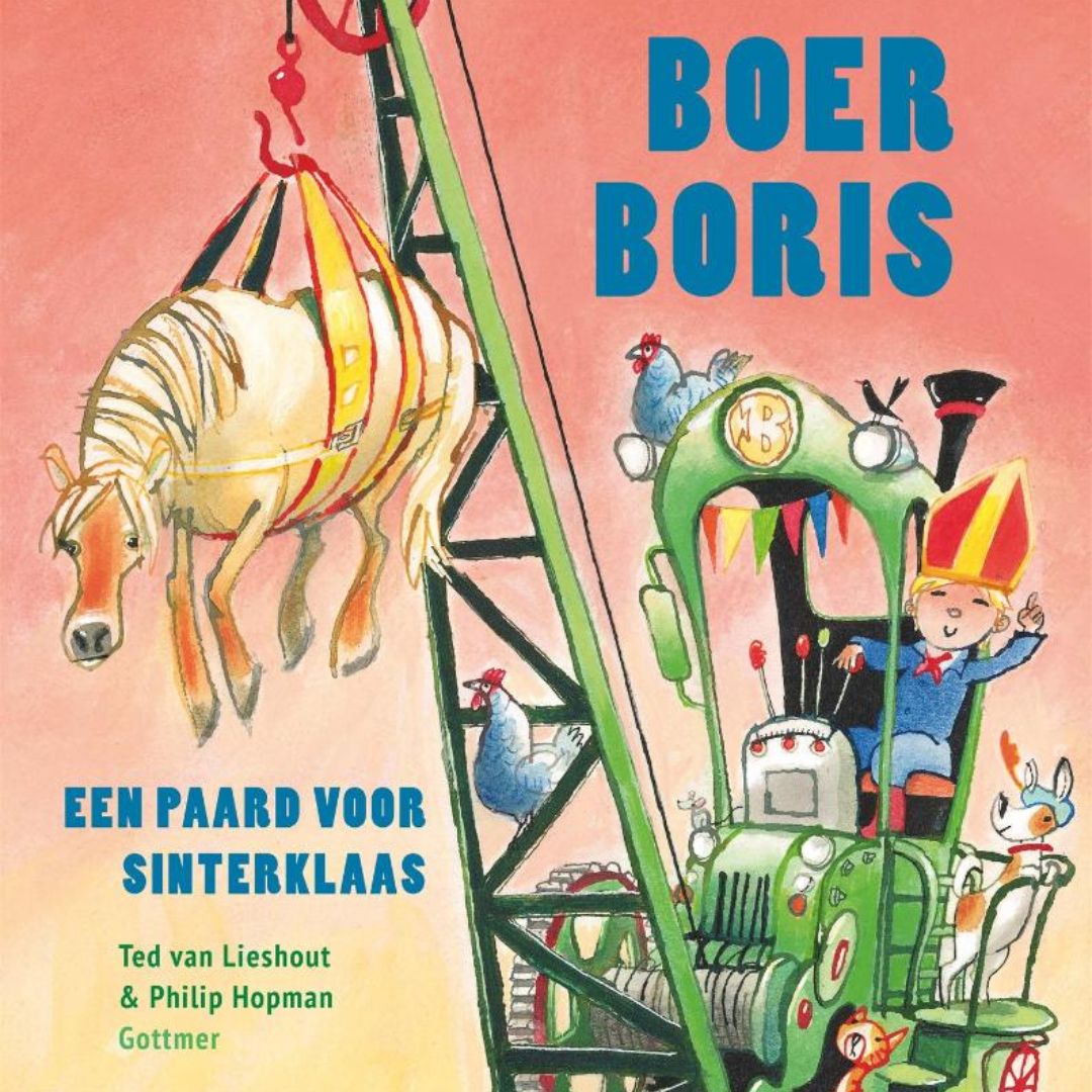 Boer Boris een paard voor Sinterklaas auteur Ted van Lieshout en Illustrator Philip Hopman uitgeverij Gottmer