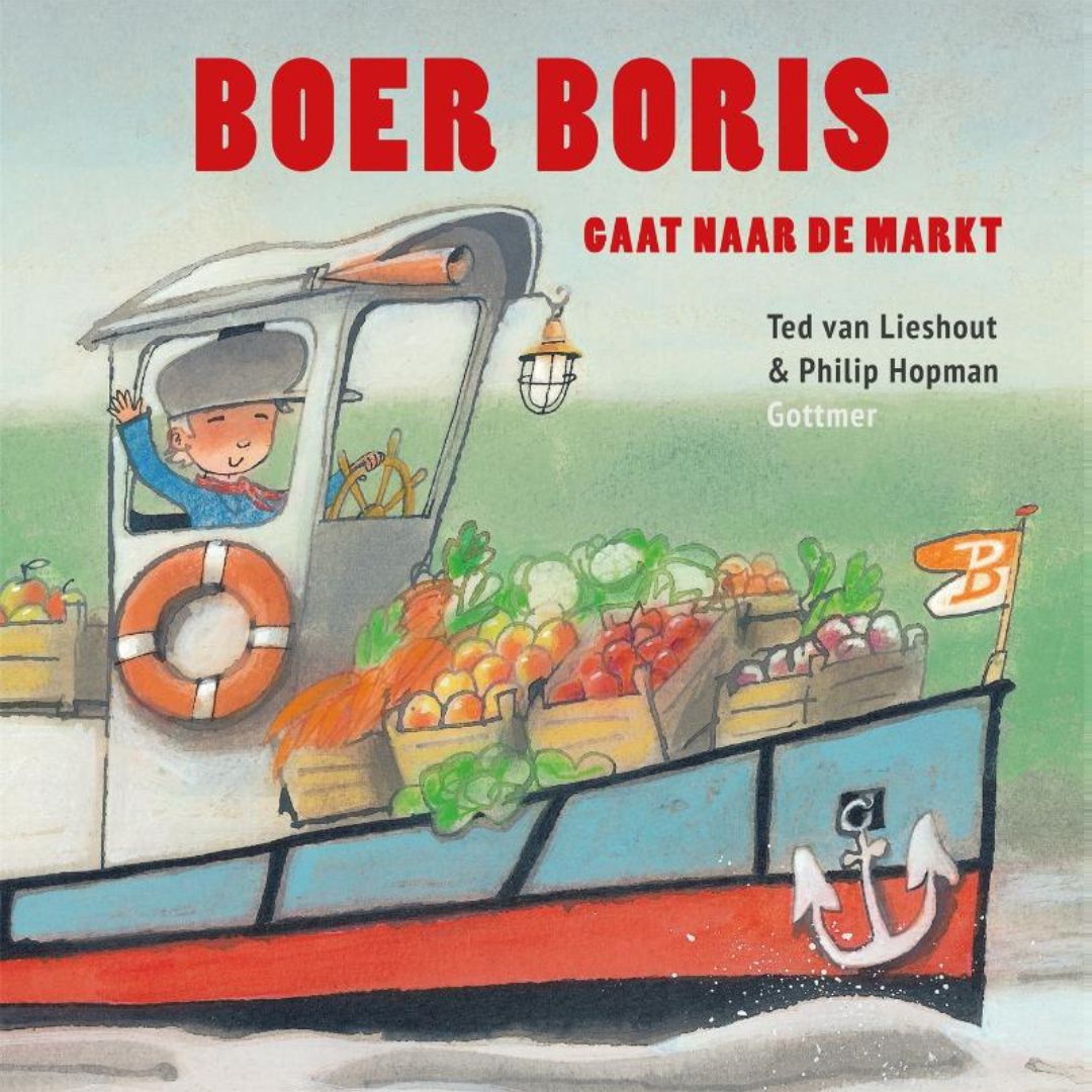 Uitgeverij Gottmer Boer Boris gaat naar de markt van auteur Ted van Lieshout en illustrator Philip Hopman