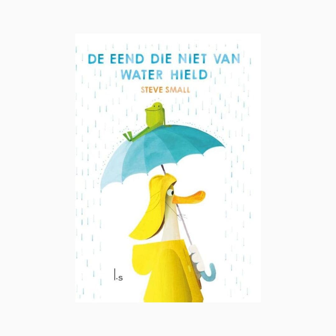 De eend die niet van water hield | Steve Small