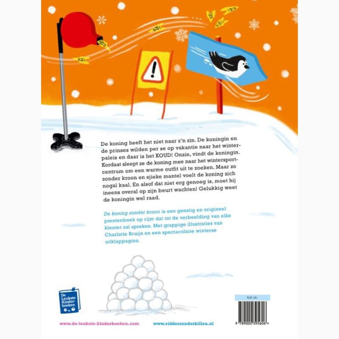 De koning zonder kroon is deel 5 uit de Ridder zonder billen-serie van auteur Levina van Teunenbroek