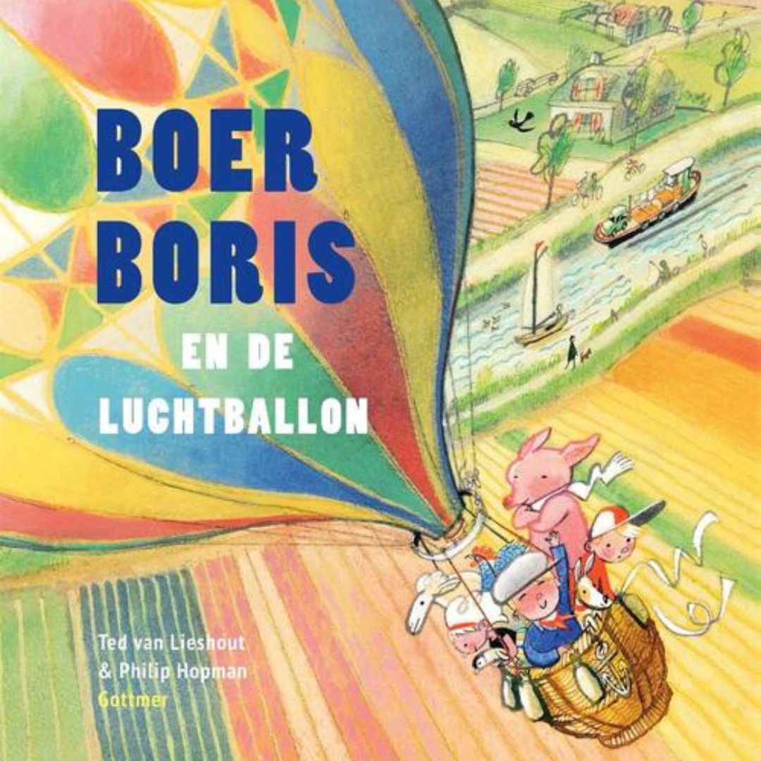 Boer Boris en de luchtballon | Ted van Lieshout
