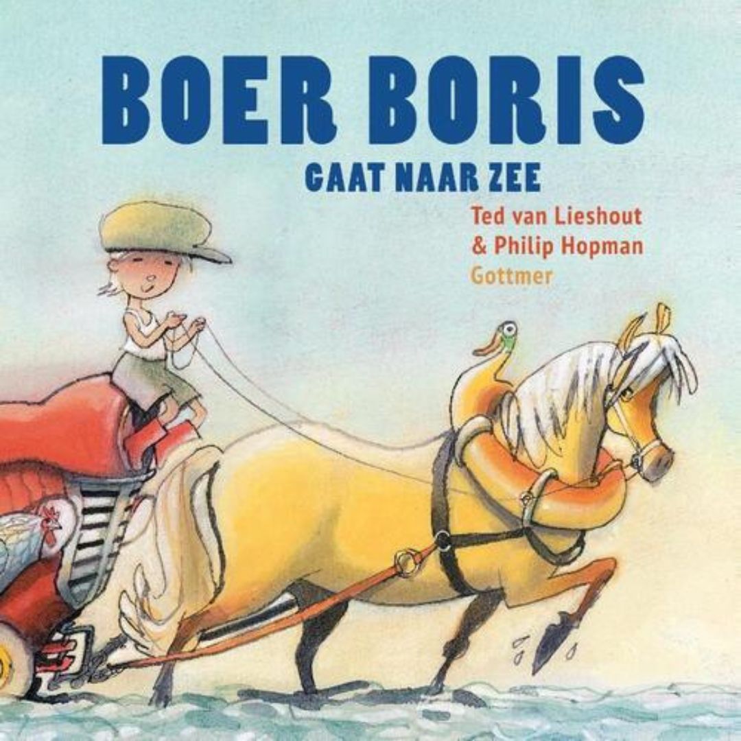 Boer Boris gaat naar zee | Ted van Lieshout