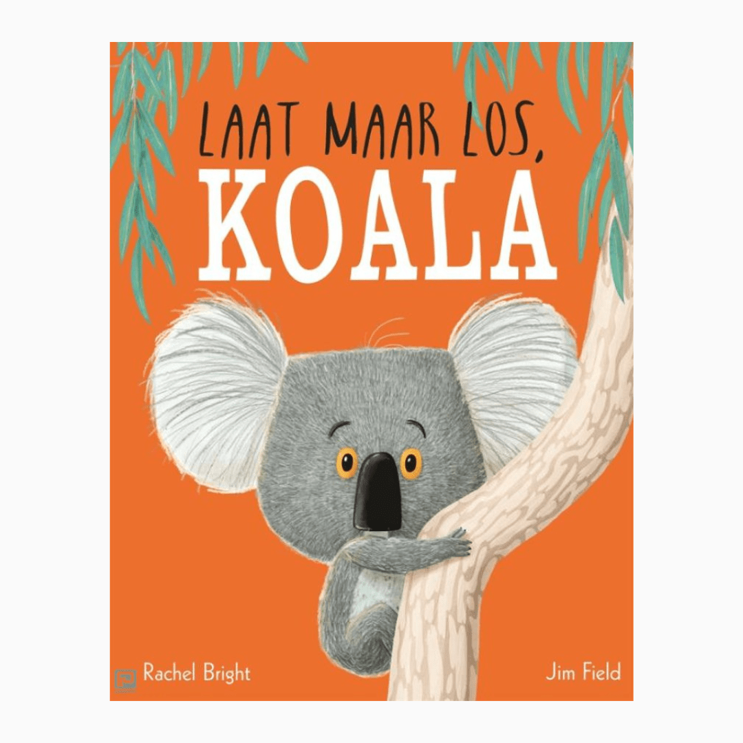 Laat maar los koala | Rachel Bright