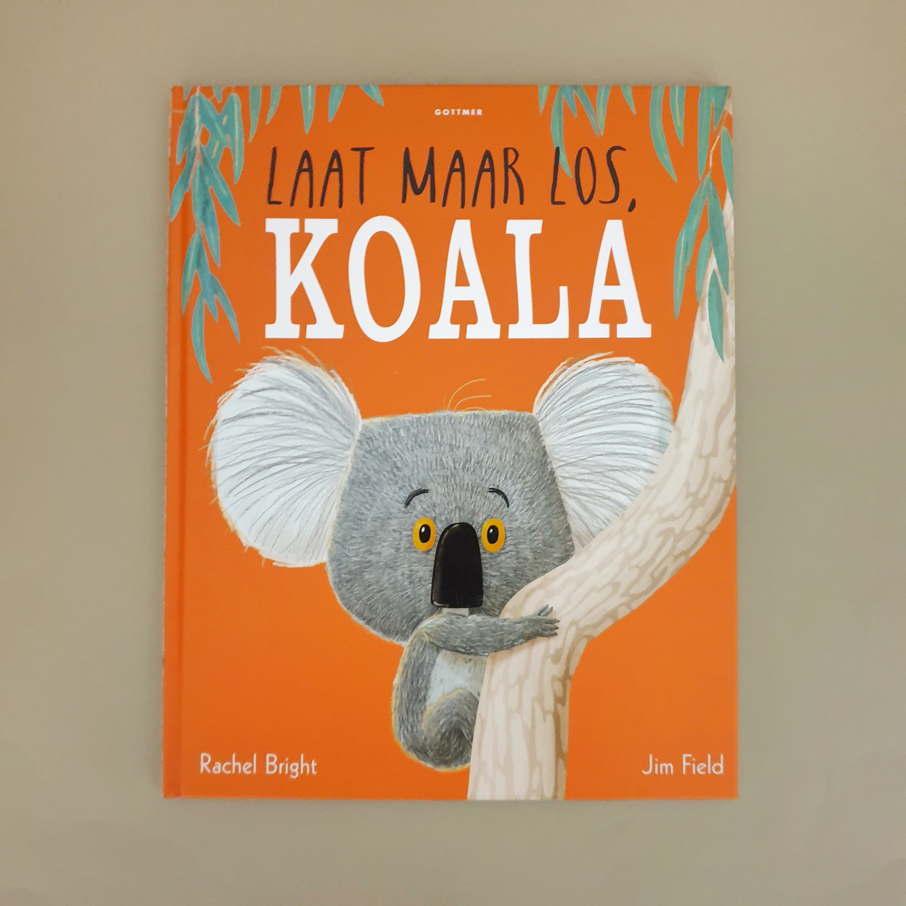 Laat maar los koala | Rachel Bright
