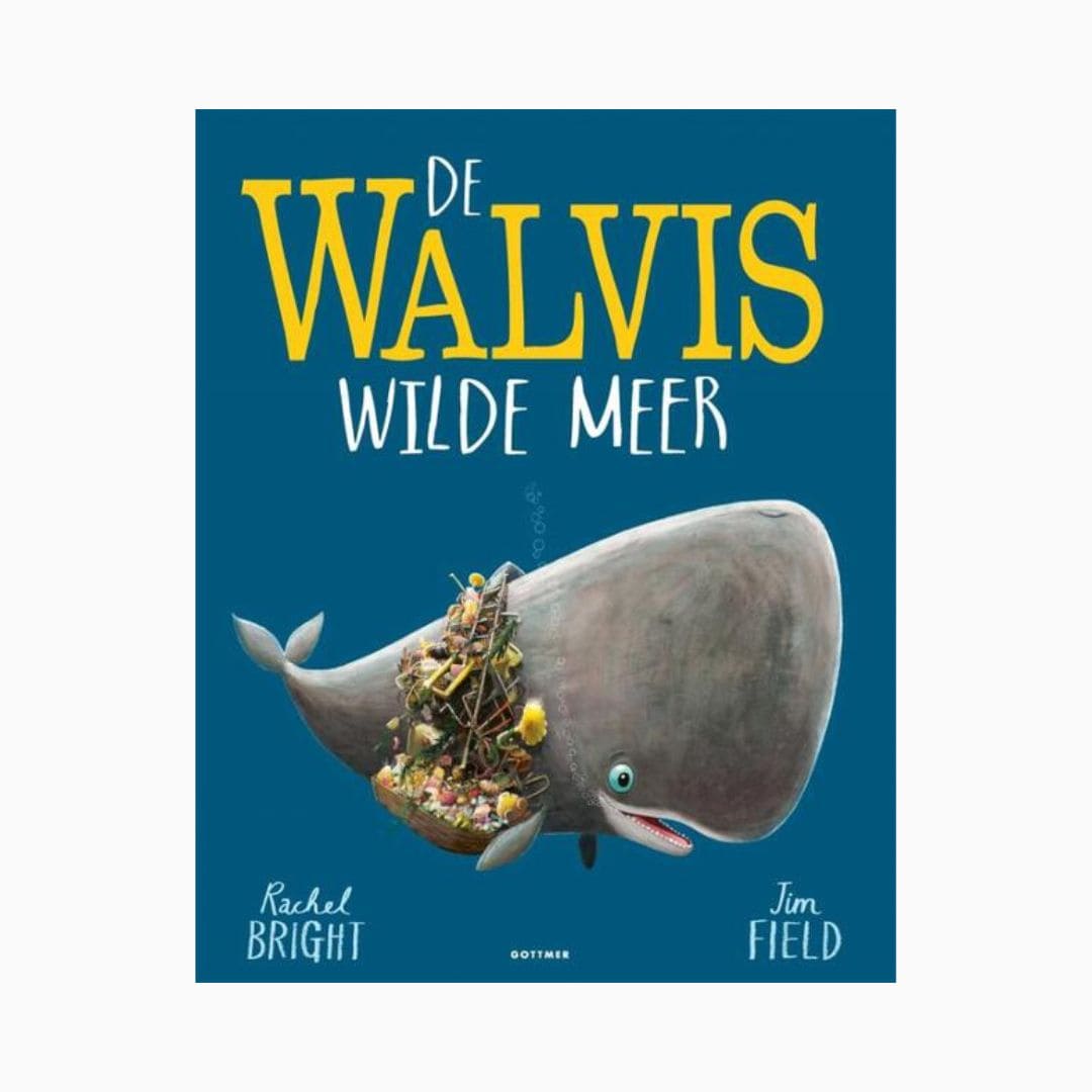 De walvis wilde meer van Rachel Bright en Jim Field door uitgeverij Gottmer