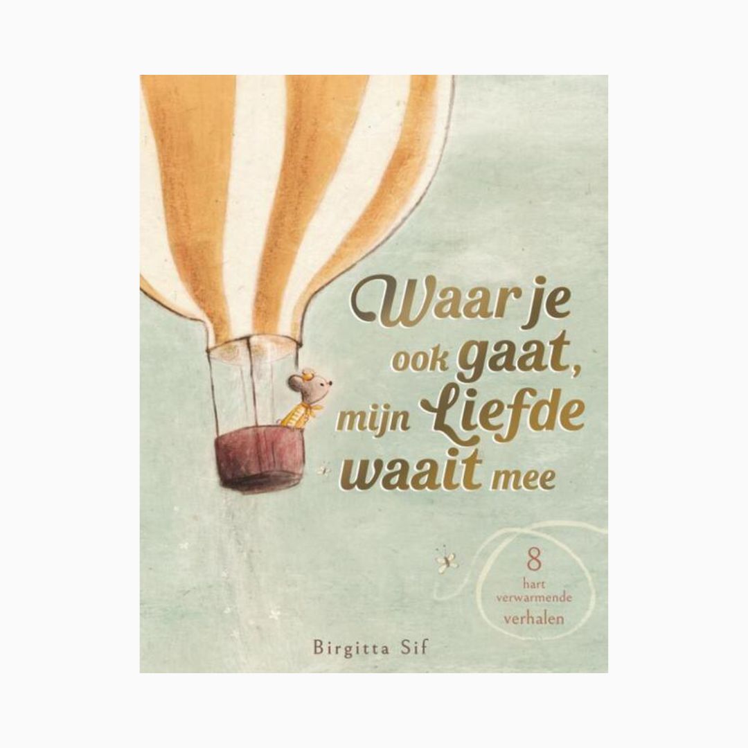 Waar je ook gaat, mijn liefde waait mee | Birgitta Sif